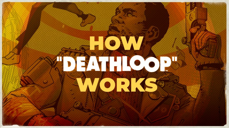 Cómo funciona Deathloop: Rompiendo el brillante diseño de juego de Arkane