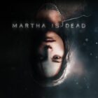 Martha Is Dead ya está disponible en Xbox Series X|S
