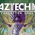 10 consejos para ayudarte a dominar a los dioses olvidados de Aztech