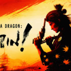 Samurái épico como un dragón: ¡Ishin!  está fuera ahora