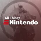 Resumen de noticias de la semana en All Things Nintendo - ¡Escucha ahora!