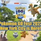 ¡Pokémon GO Fest 2023 en la ciudad de Nueva York ya está aquí! Creo Gaming