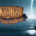 Descubra We Were Here Expeditions: The FriendShip: ¡un viaje cooperativo lleno de desafíos y acertijos para poner a prueba su amistad! ¡Juega gratis hasta el 13 de octubre! Creo Gaming