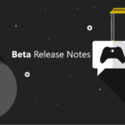 Nueva actualización de Xbox para los participantes de Xbox Insider Beta Ring, con mejoras y nuevas características. ¡Detalles aquí! Creo Gaming