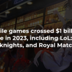 Los ingresos de 19 juegos móviles superarán los mil millones de dólares en 2023, incluidos LoL: Wild Rift, Arknights y Royal Match. Creo Gaming