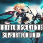 Actualización 14.4: League of Legends no será compatible con Linux Creo Gaming