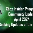 Xbox Insider News: actualizaciones, nuevas funciones y eventos comunitarios en abril Creo Gaming