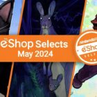 eShop Selects mayo de 2024: descubra los títulos imprescindibles de este mes Creo Gaming