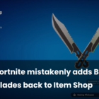 Devolución de Bow Blades a la tienda de Fortnite por error Creo Gaming