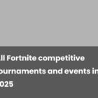 Eventos competitivos de Fortnite en marzo de 2025 Creo Gaming