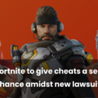Fortnite ofrece una segunda oportunidad para los tramposos con una nueva prueba Creo Gaming