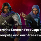 Fortnite Lantern Fest Cup: Cómo participar y ganar premios gratis Creo Gaming