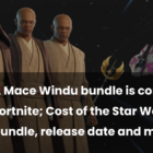 Un paquete Mace Windu llega a Fortnite: precio, fecha de lanzamiento y detalles Creo Gaming