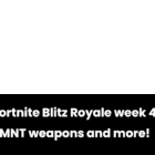 Fortnite Blitz Royale: la semana 4 presenta TMNT y más armas Creo Gaming